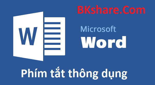 Tổng hợp các phím tắt trong Microsoft word