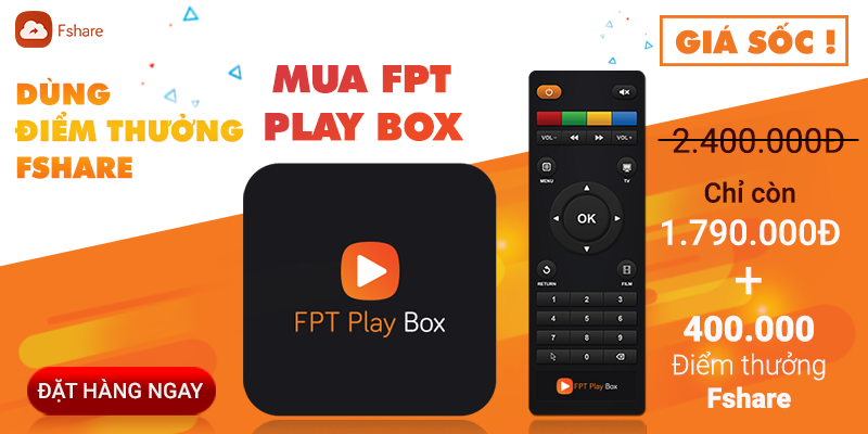 Hướng dẫn mua FPT Play Box bằng điểm thưởng Fshare